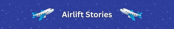 Airlift Stories