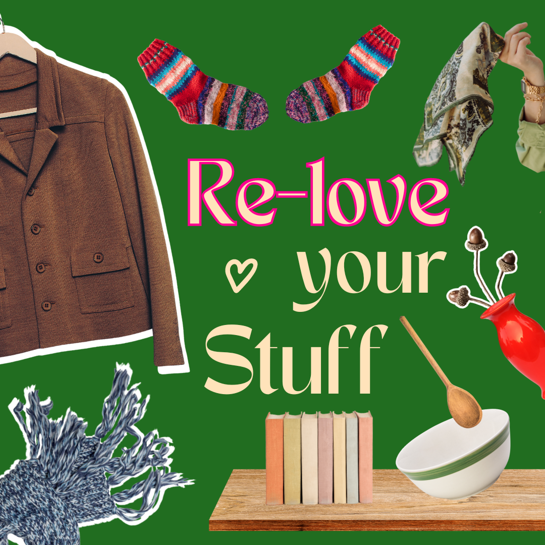 'Relove your stuff' wit images of clothes and household items surrounding text. 'Relove your stuff' wit images of clothes and household items surrounding text.