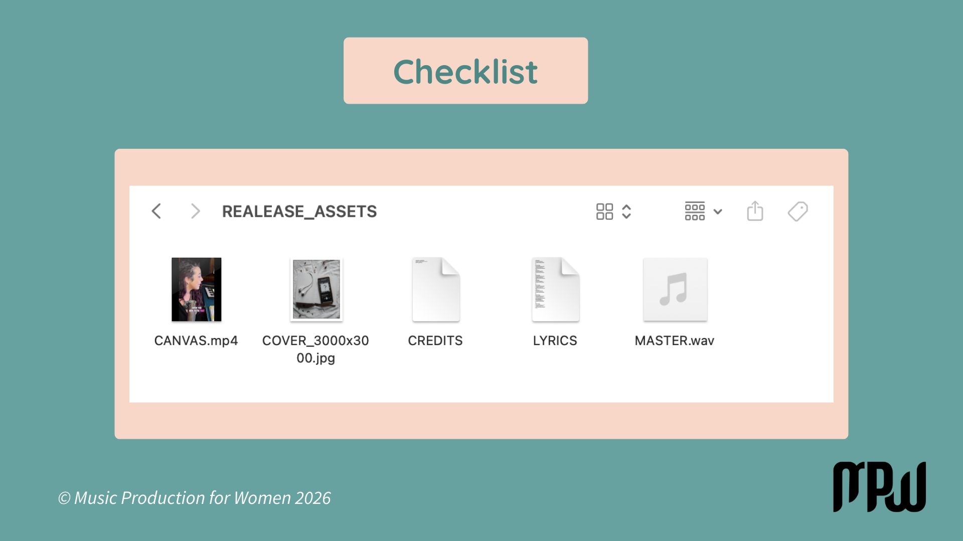Release assets checklist folder showing files for a song release: canvas video, cover artwork, credits, lyrics, and master WAV. @MusicProductionforWomen