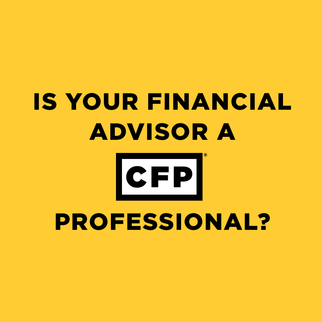 Is your financial professional a CFP?