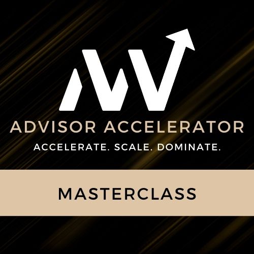 Advisor Accelerator Masterclass