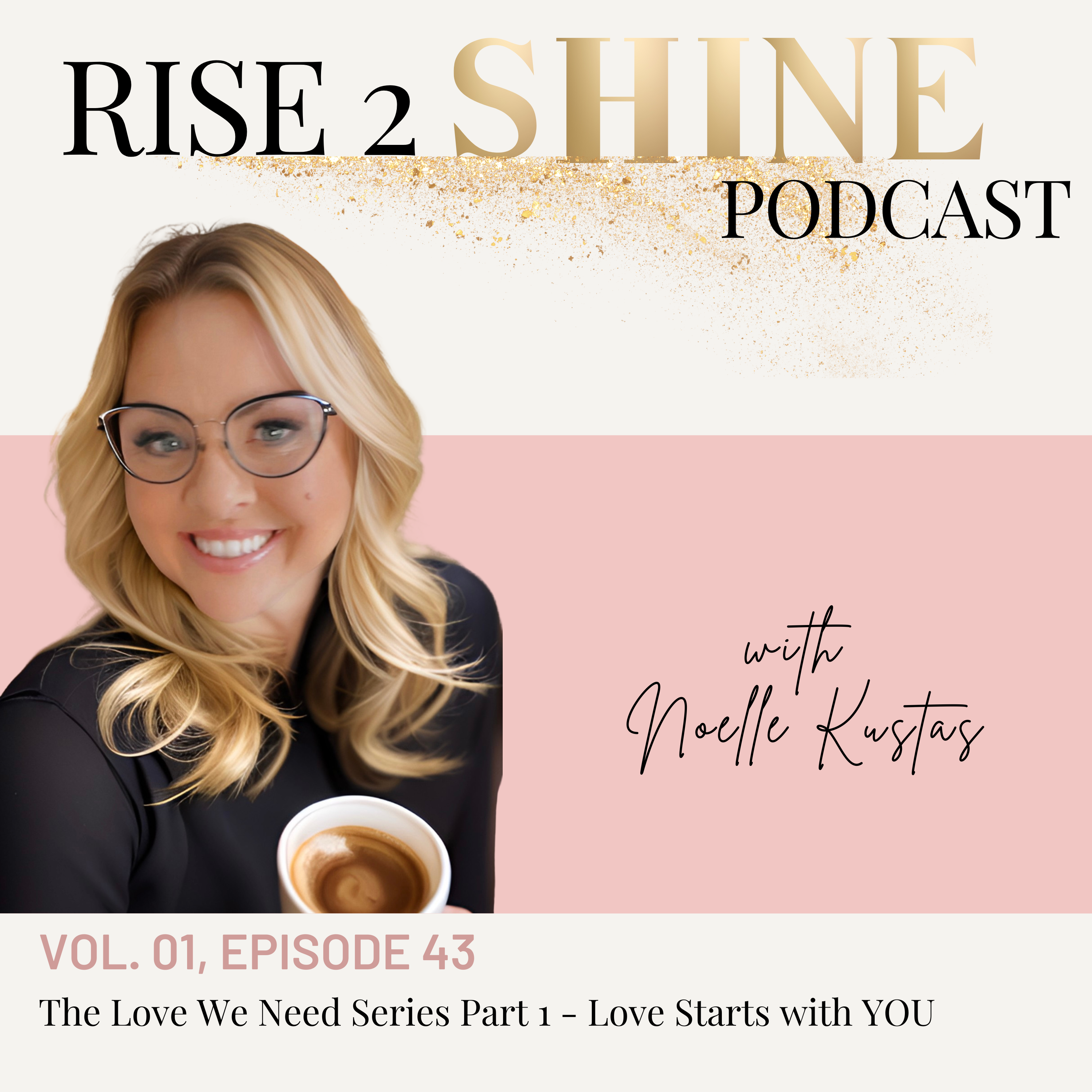 The Love We Need Series Part 1 - Love Starts with YOU The Love We Need Series Part 1 - Love Starts with YOU