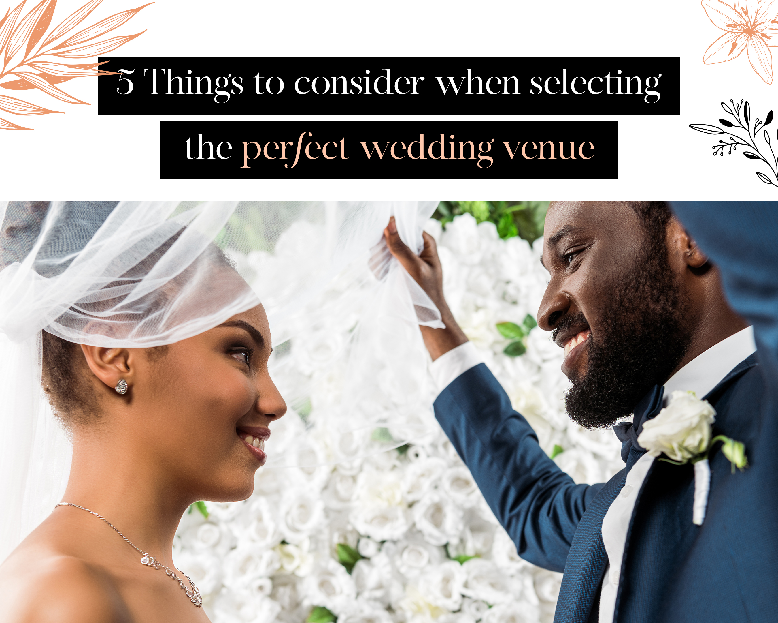 5 Things to consider when selecting the perfect wedding venue