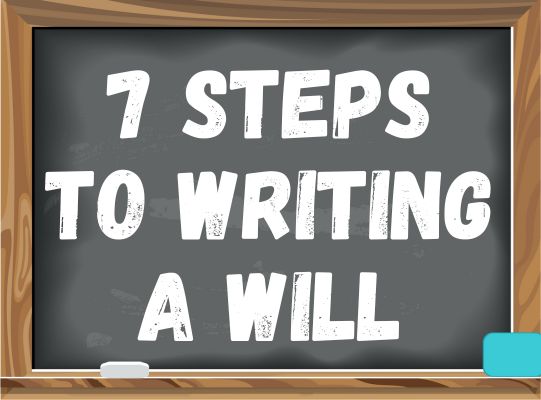 7 Steps to writing a will