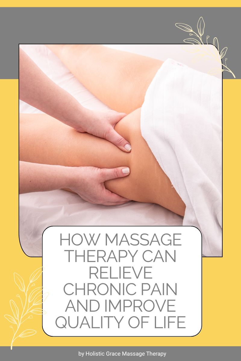 Massage Therapy can relieve Chronic Pain Massage Therapy can relieve Chronic Pain