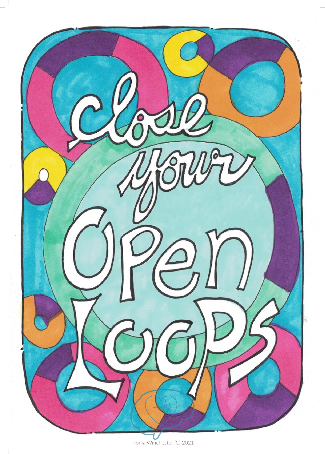 close your open loops