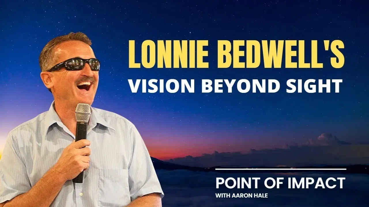 Vision Beyond Sight: Lonnie Bedwell's Unstoppable Journey from Blindness to Extreme Adventures