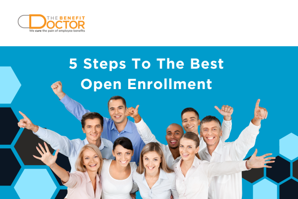 Happy employees under the title "5 Steps To The Best Open Enrollment Ever" on a blue background
