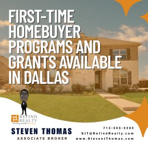 Steven Thomas shares top first-time homebuyer programs and grants available in Dallas for 2025 Steven Thomas shares top first-time homebuyer programs and grants available in Dallas for 2025