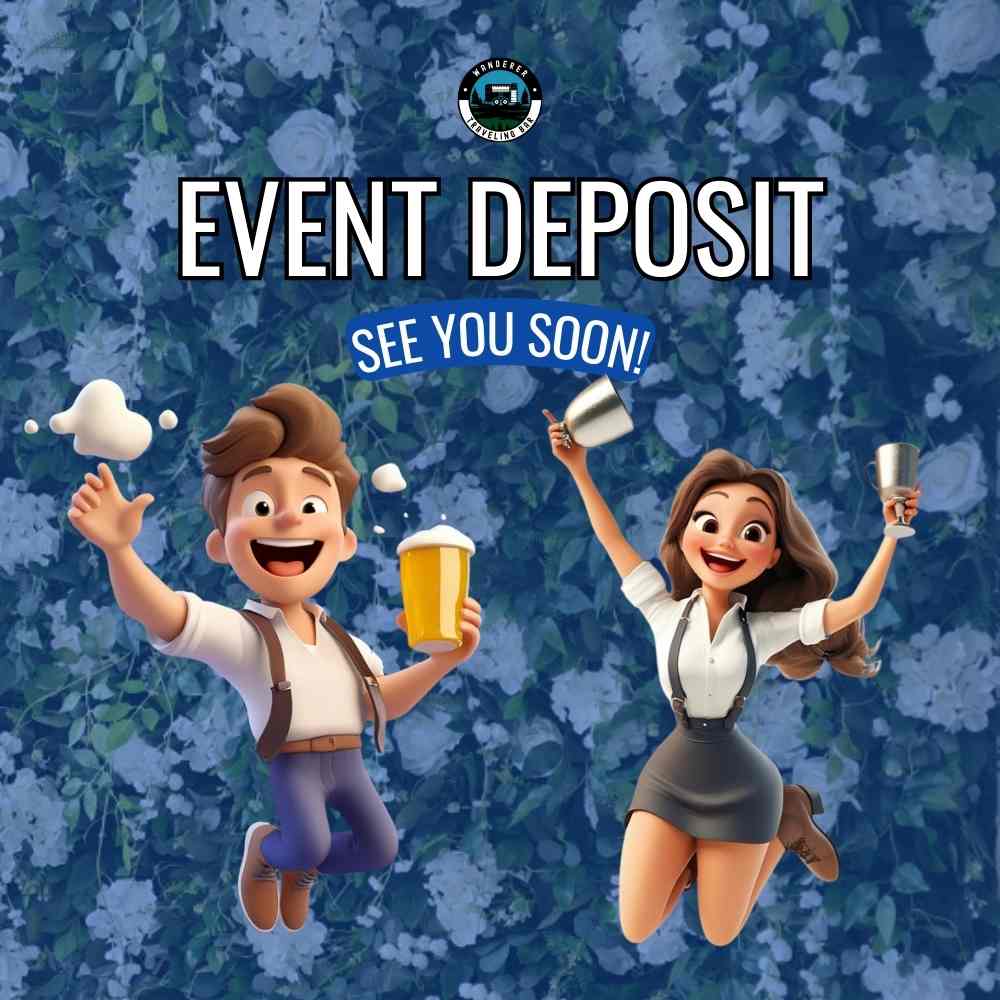 Wanderer Event Deposit $500
