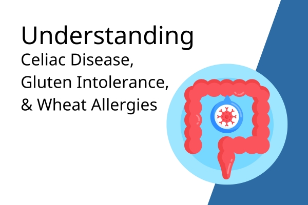 Understanding Gluten Related Medical Conditions