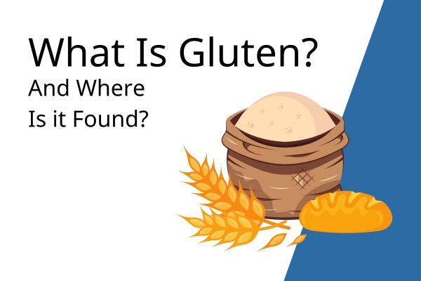 What Is Gluten? 