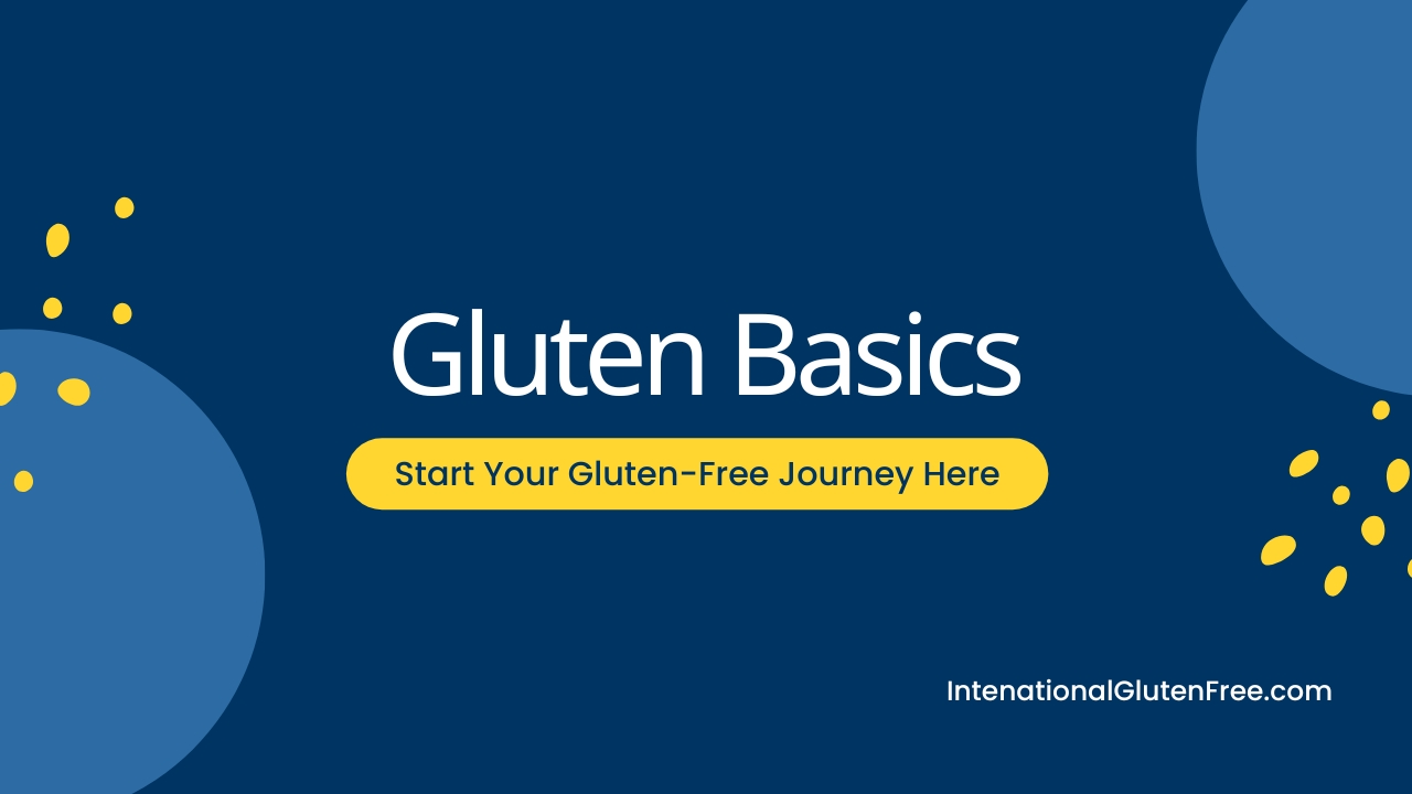 Gluten Basics Course Gluten Basics Course