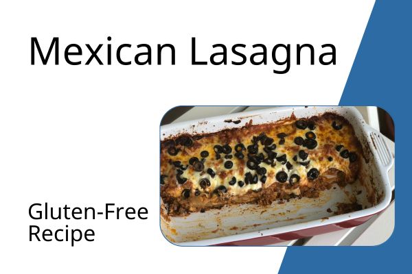Mexican Lasagna