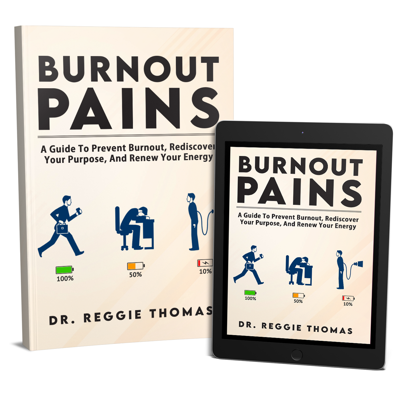 Burnout Pains: A Guide to Prevent Burnout, Rediscover Your Purpose, and Renew Your Energy