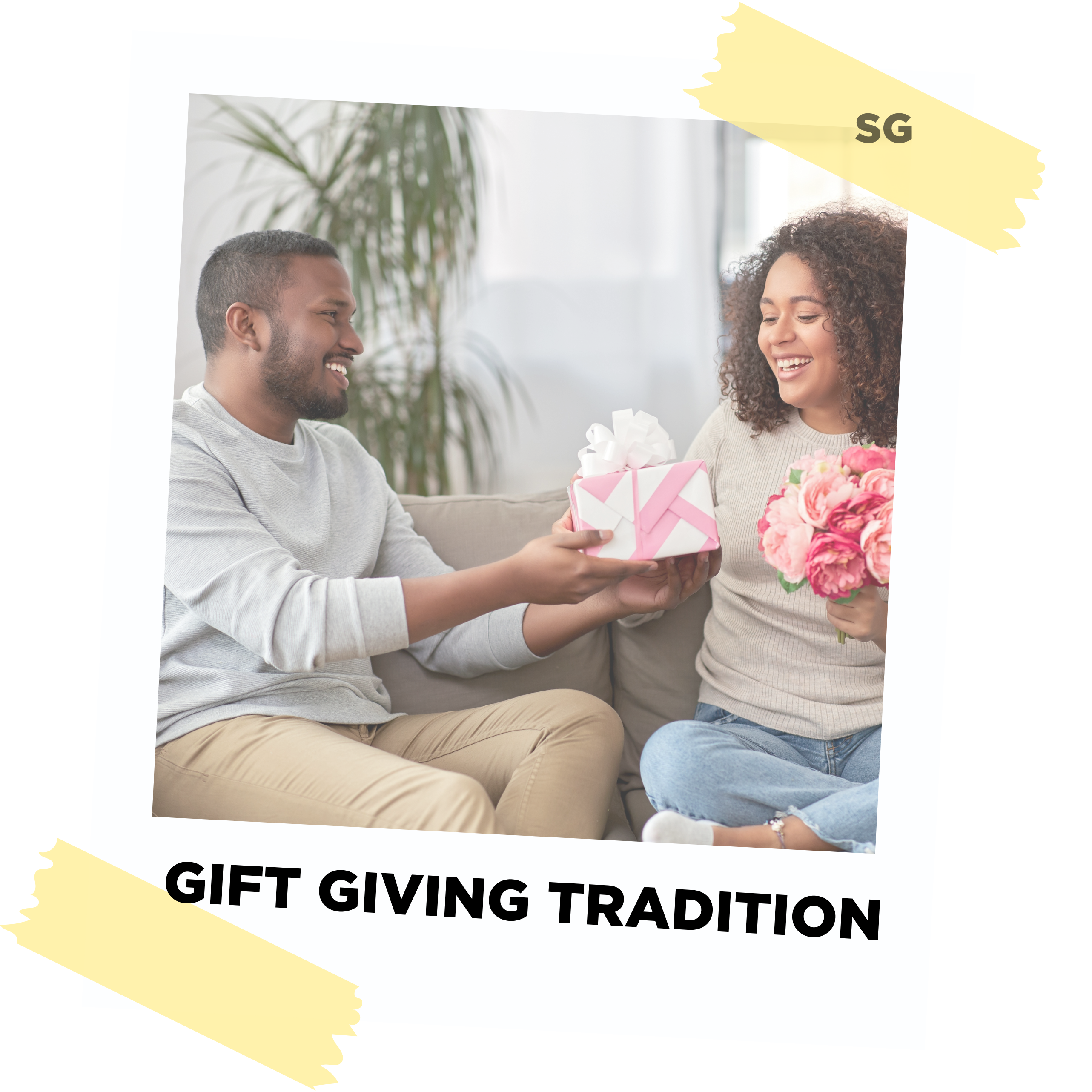 GIFT GIVING TRADITION