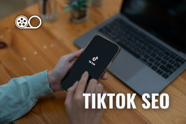 TikTok SEO: A Guide to Ranking