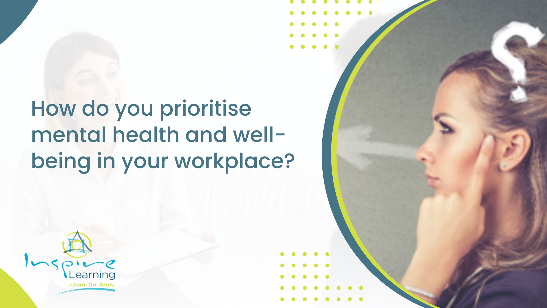 How do you prioritise mental health and well-being in your workplace?