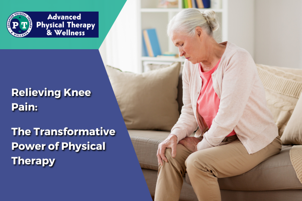 Relieving Knee Pain: The Transformative Power of Physical Therapy