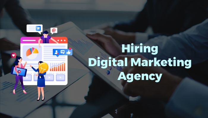 hiring a digital marketing agency