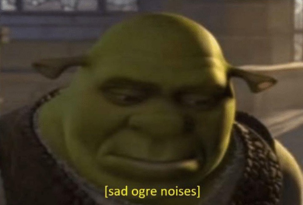 sad ogre from shrek