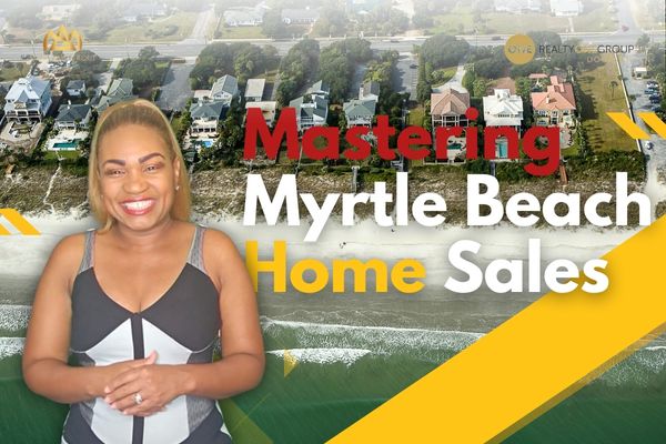 Mastering Myrtle Beach Homes