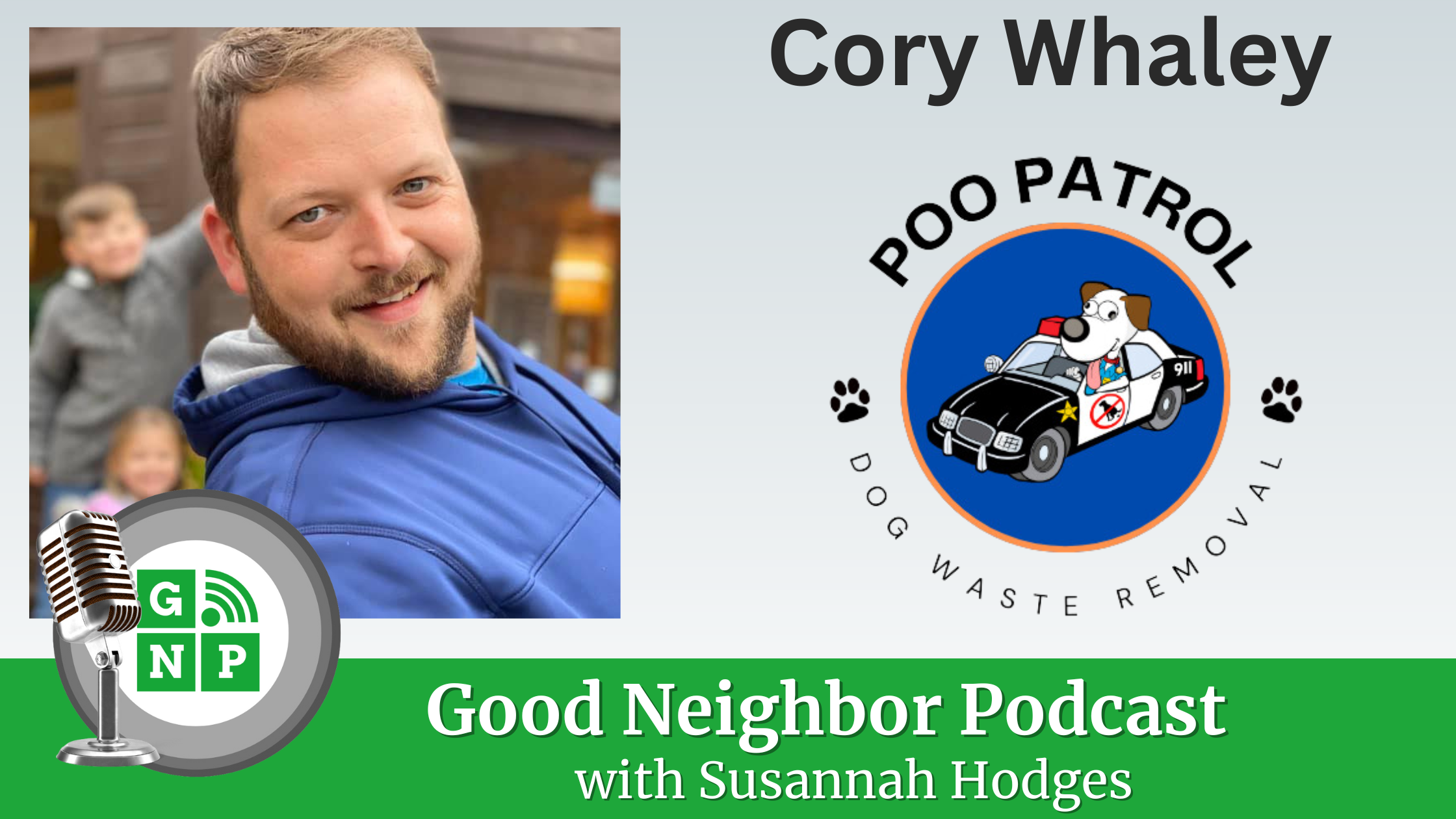 Ep.#27: Scooping Success: Poo Patrol’s Path to a Cleaner Community with Corey Whaley