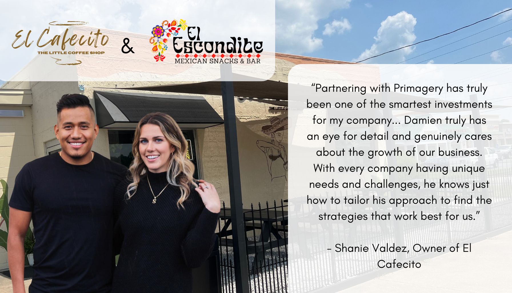 The Owners of El Cafecito and El Escondite, Shanie and Cristhian Valdez The Owners of El Cafecito and El Escondite, Shanie and Cristhian Valdez