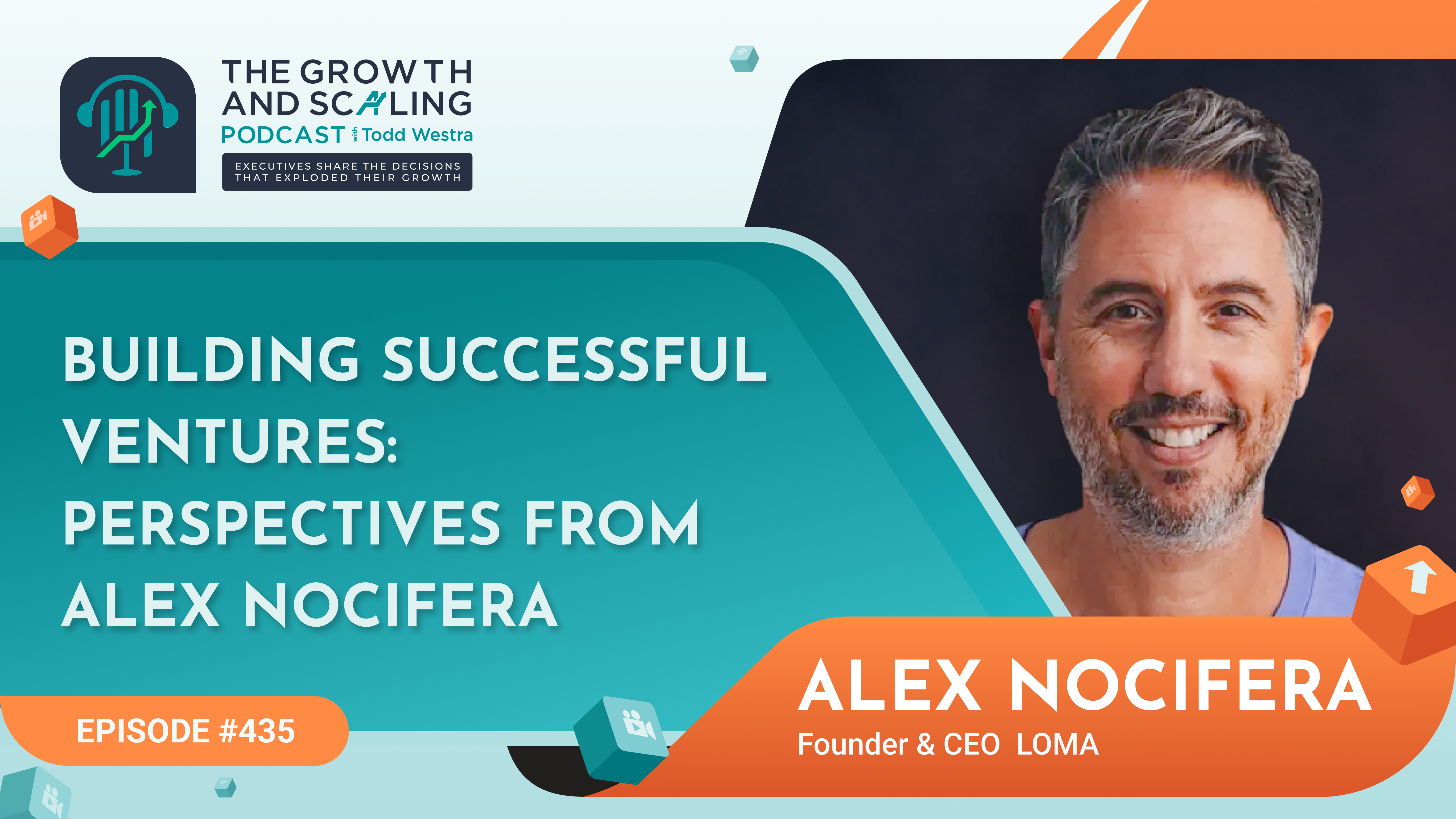 435 Building Successful Ventures: Perspectives from Alex Nocifera