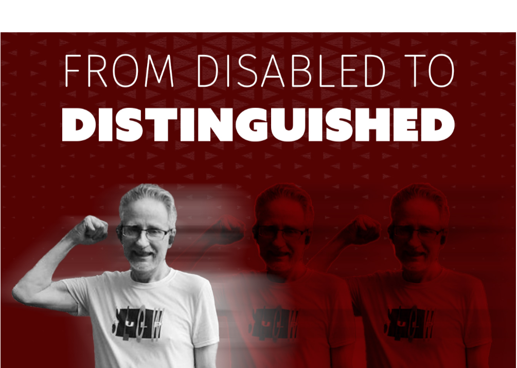 Disabled to Distinguished