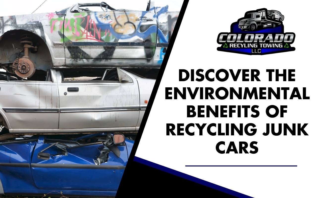 Discover the Environmental Benefits of Recycling Junk Cars