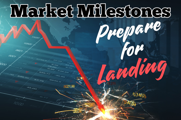 Market Milestones: Prepare for Landing