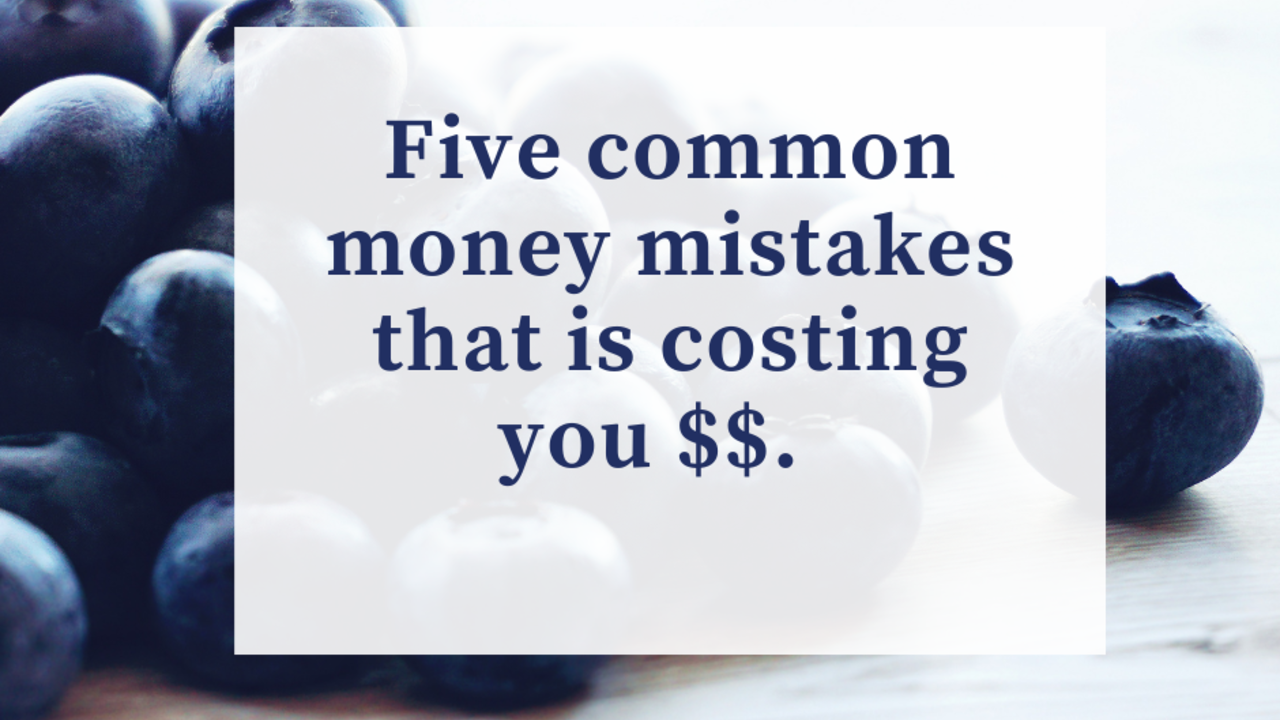 The 5 common mistakes we make early in our financial journey and how to avoid them