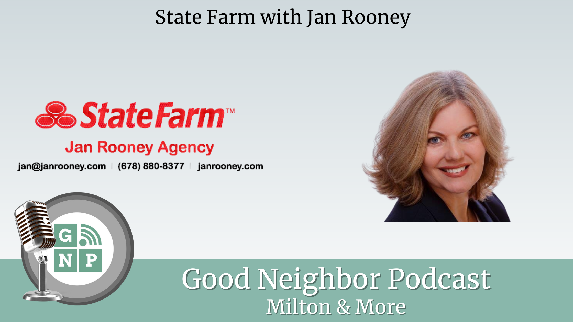 EP #186: State Farm with Jan Rooney