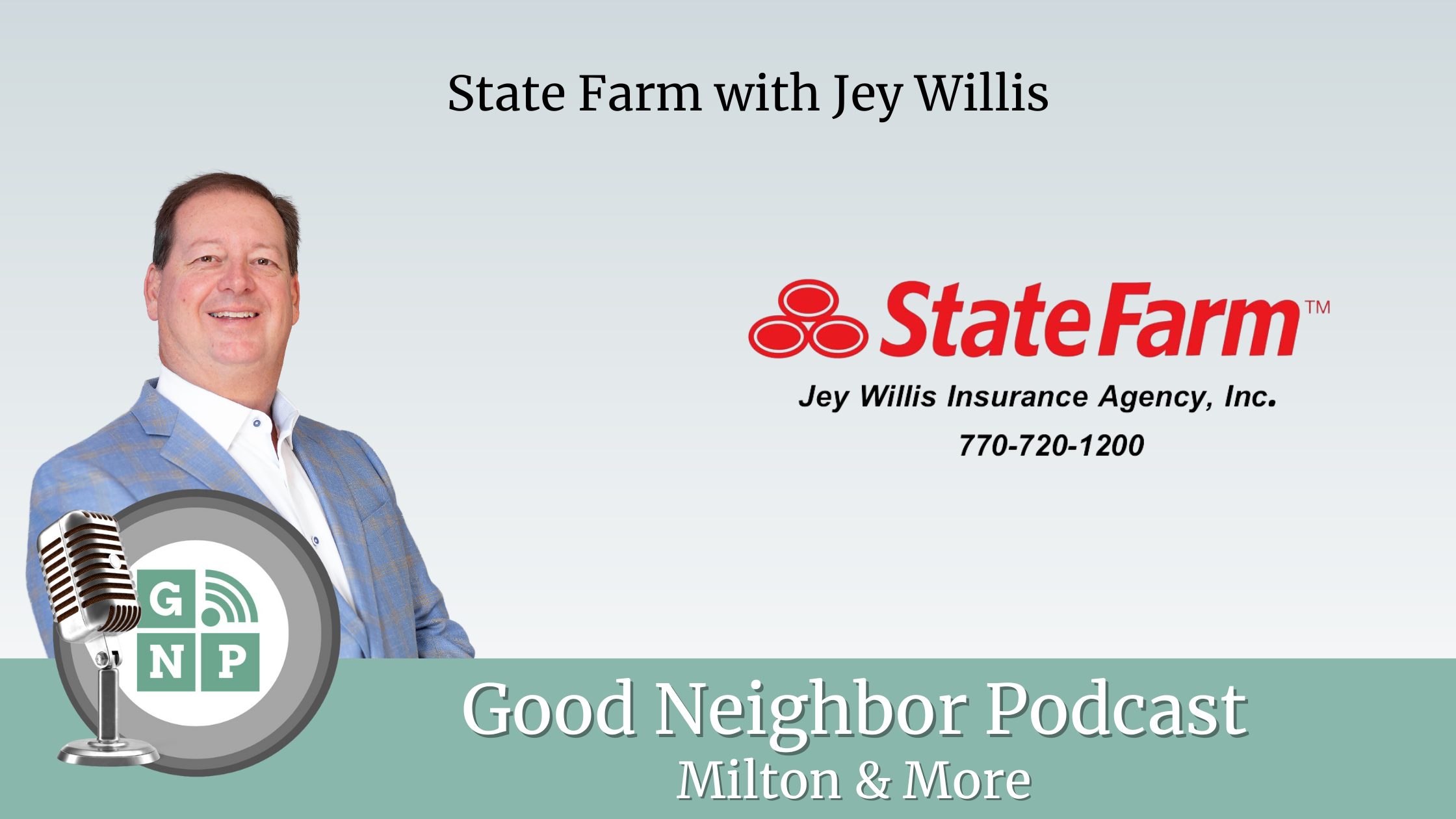 EP #184: State Farm with Jey Willis