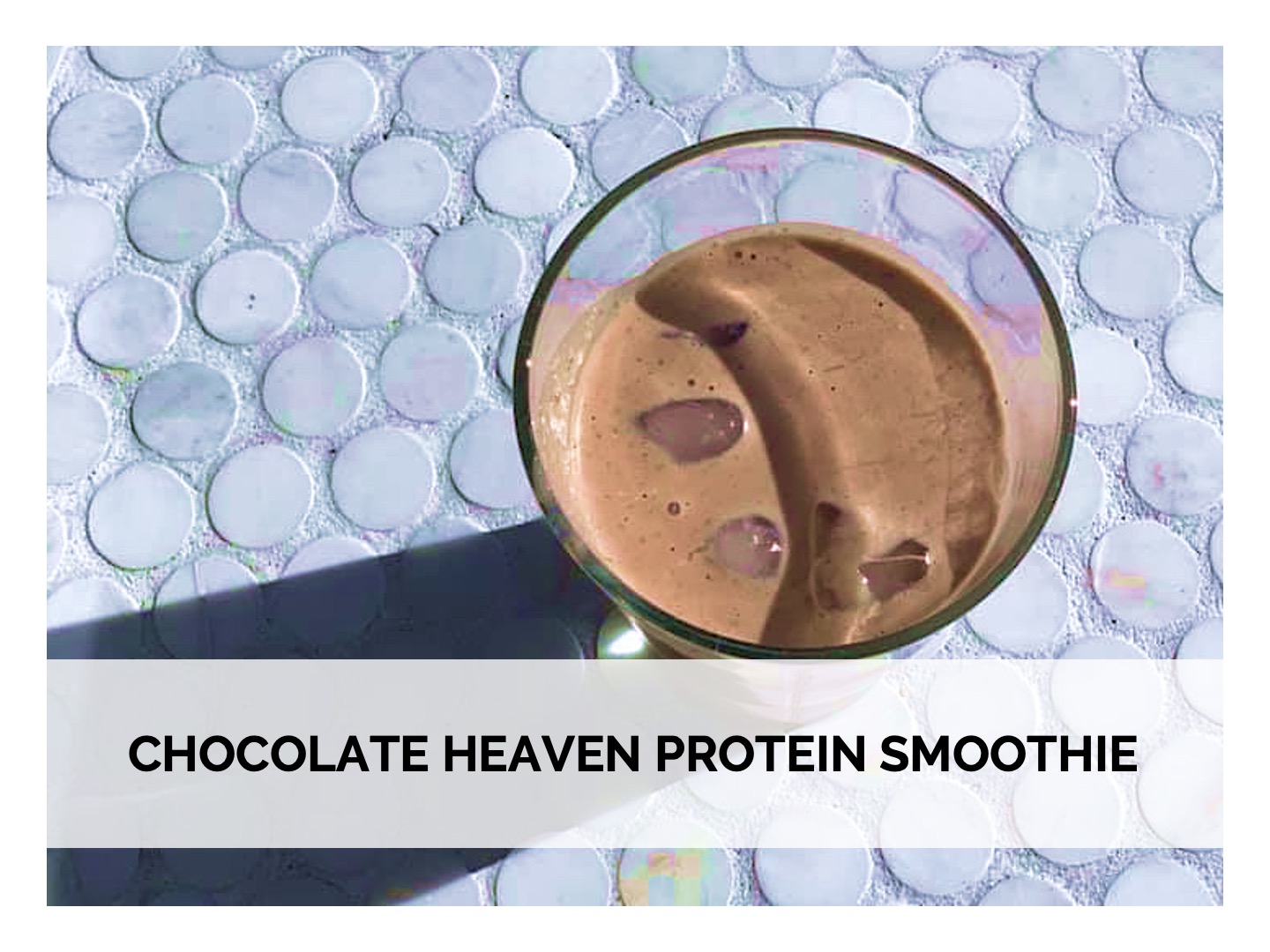 Chocolate Heaven Protein Smoothie Chocolate Heaven Protein Smoothie