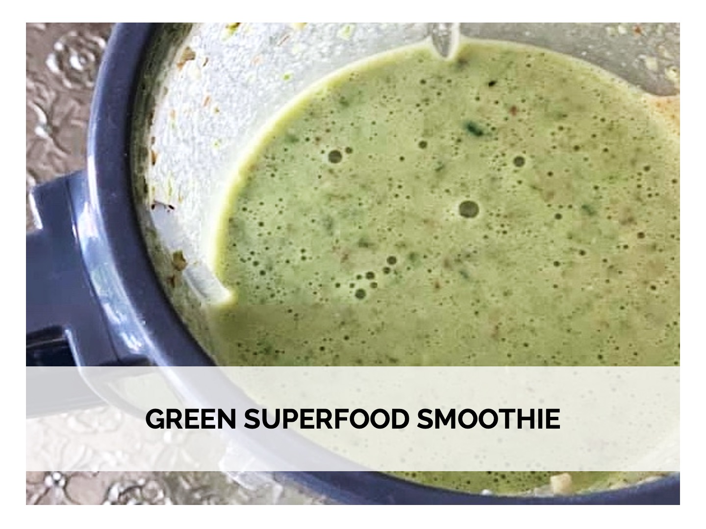 Green Superfood Smoothie