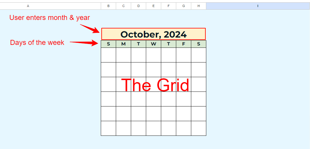 Google Sheets calendar framework example, showing where user enters month and year, the rows of days of the week, and the calendar grid.