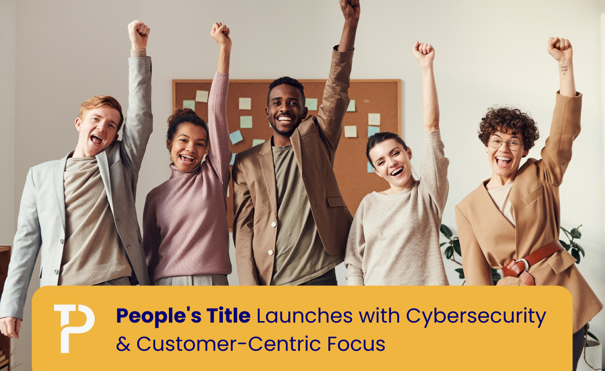 Empowering DFW Real Estate: People's Title Launches with Cybersecurity & Customer-Centric Focus.