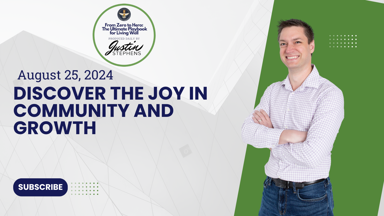 August 25, 2024 - Discover the Joy in Community and Growth