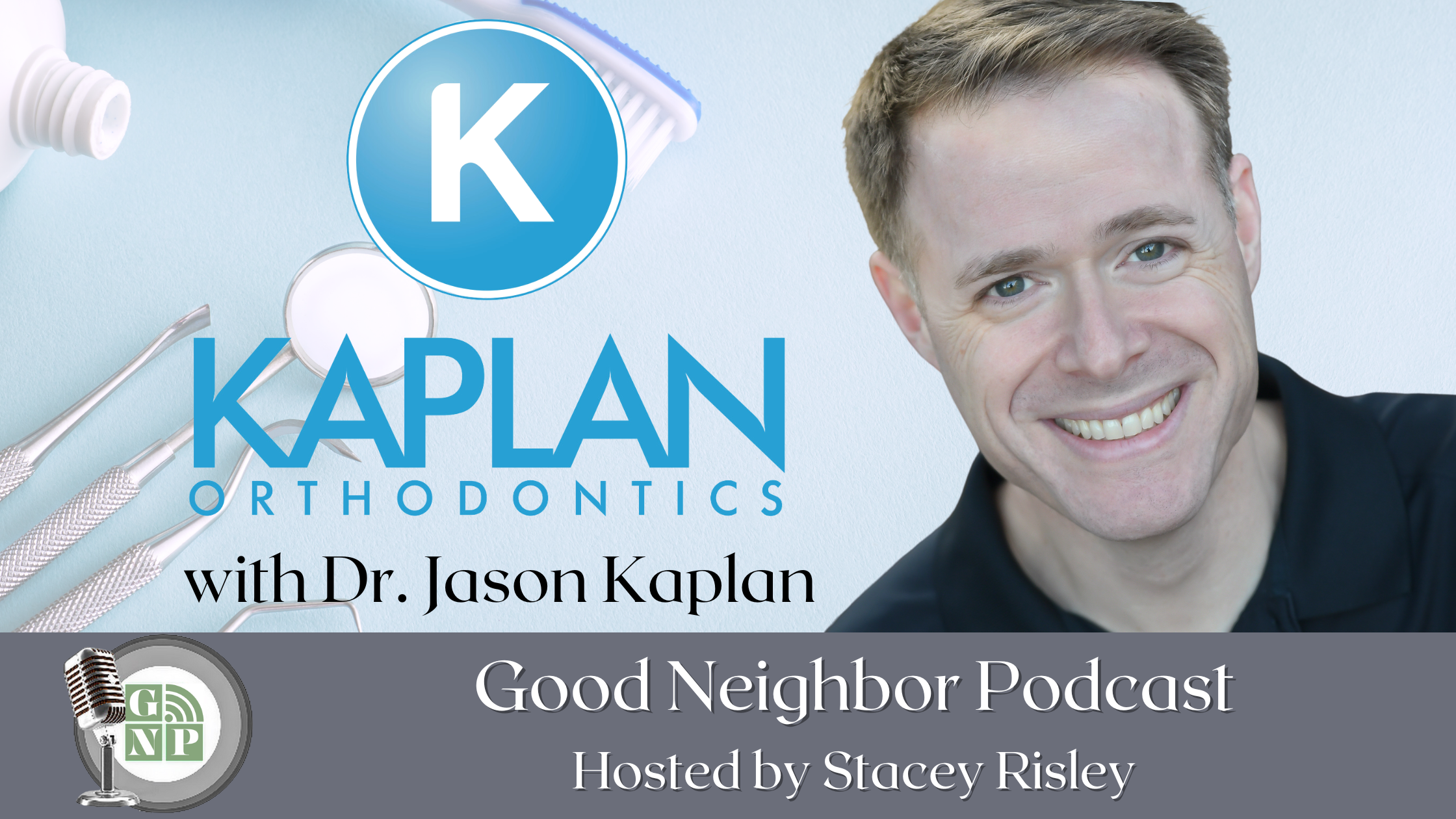 EP #65: Kaplan Orthodontics - Do Braces Cause Cavities? with Dr. Jason Kaplan