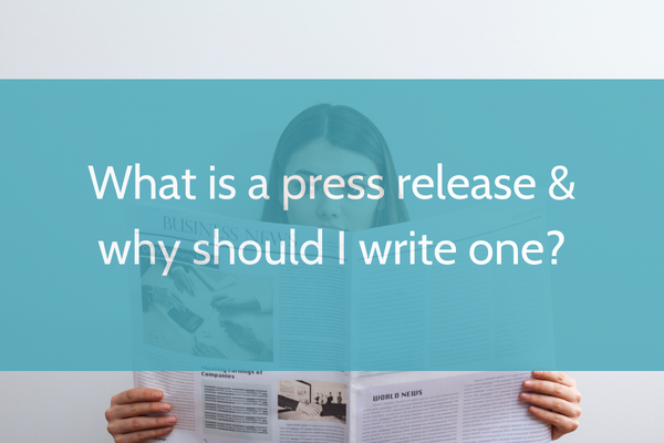 What is a press release and why should I write one?
