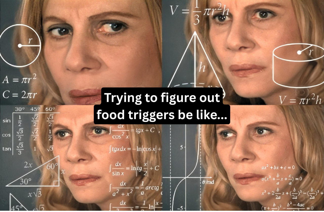 Identifying food triggers is inherently tricky meme