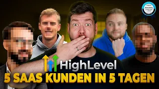 5 GoHighLevel SaaS Kunden in 5 Tagen