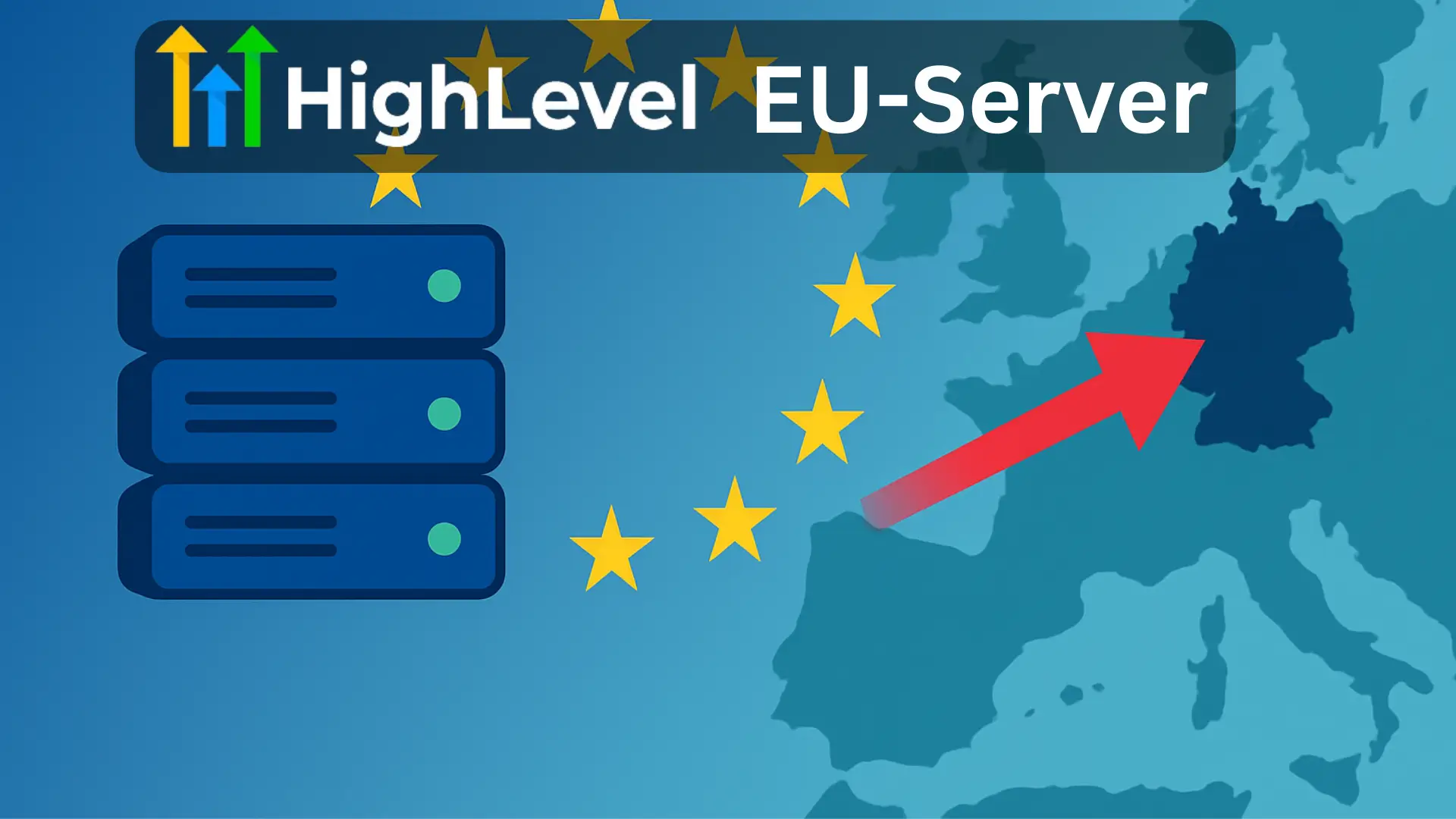 HighLevel DSGVO-Update: EU-Server geplant – was das für Deutschland bedeutet