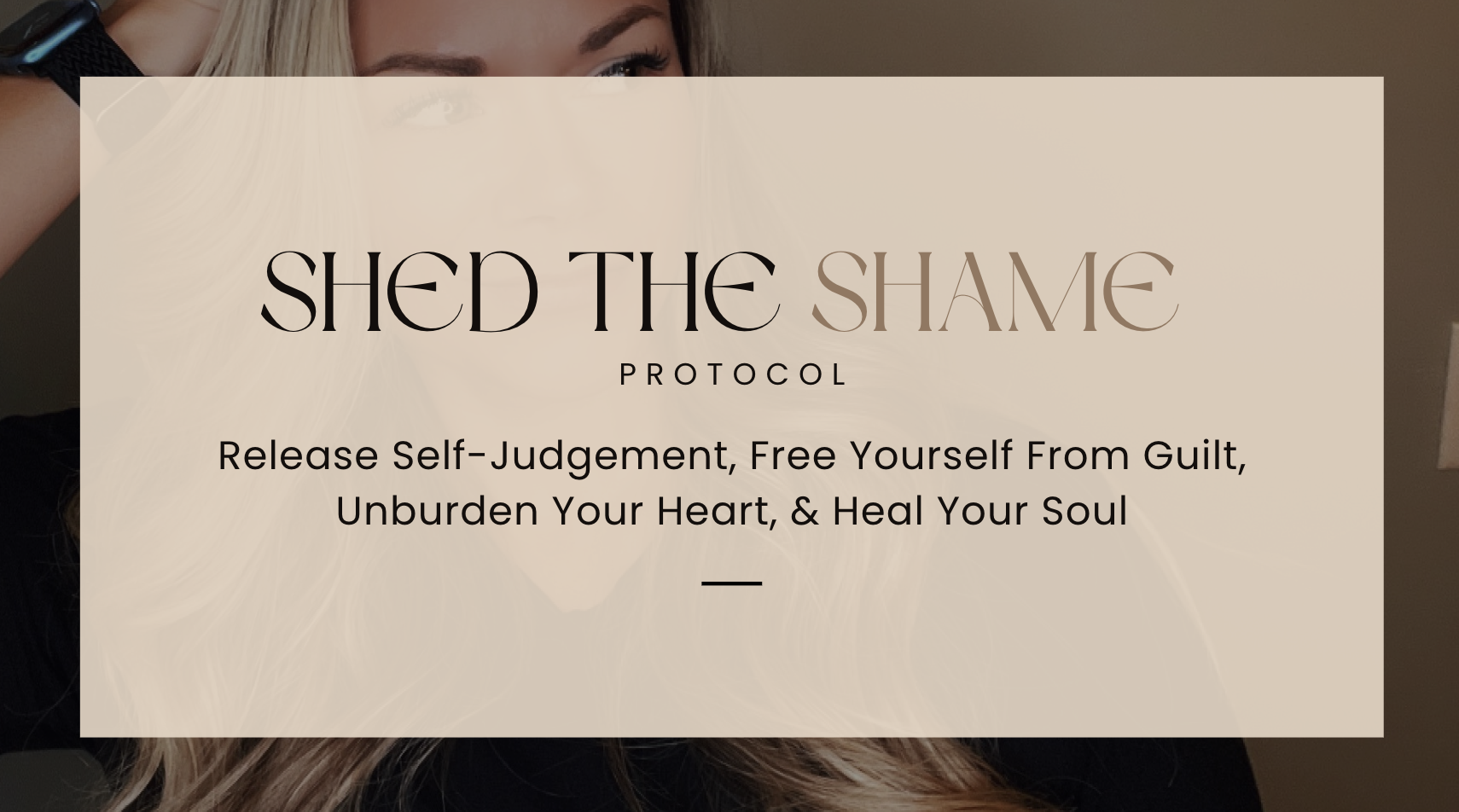 Shed the Shame Protocol Free Masterclass