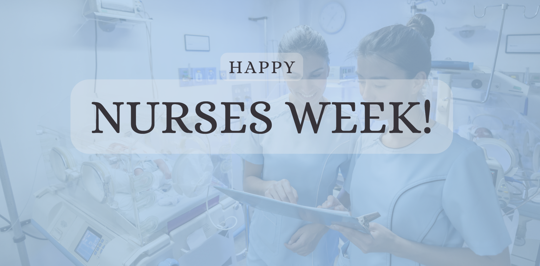 blue background, two nurses smiling, text saying happy nurses week