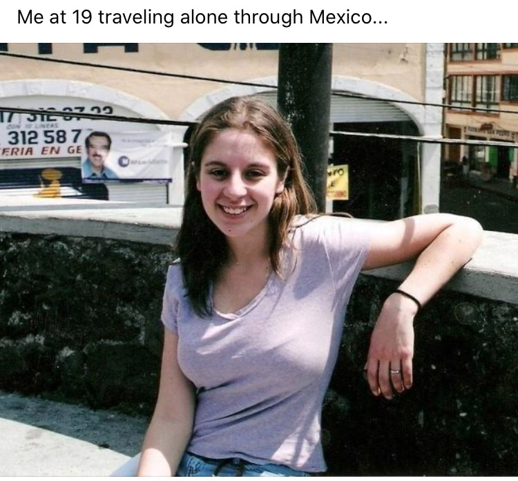Sarah traveling alone in Mexico at 19