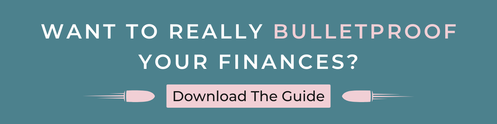 financially bulletproof your finances