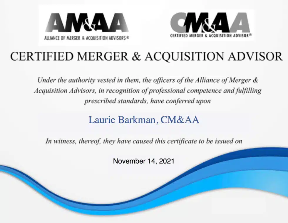 Laurie Barkman Attains Certified Merger and Acquisition Advisor Designation Laurie Barkman Attains Certified Merger and Acquisition Advisor Designation